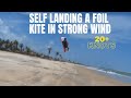 Self landing a foil kite under 20 knots  flysurfer soul 6m  kitemare