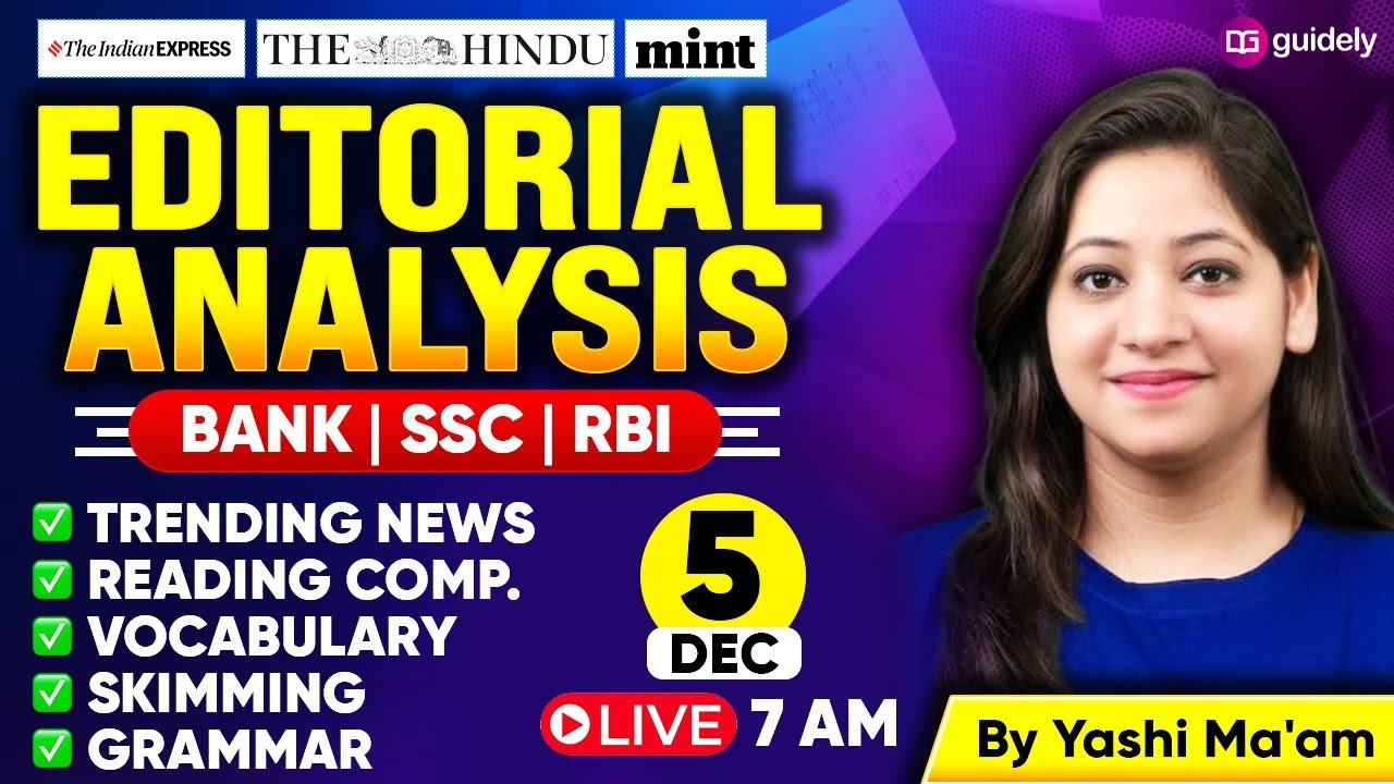 5 Dec 2025 | The Hindu Editorial Analysis | Reading, Grammar, Vocab, MCQs | Editorial By Yashi Ma'am
