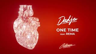 Dadju - One Time (Feat. Rema) (Audio Officiel)