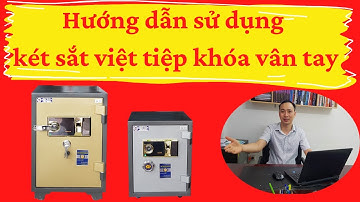 #1 Hướng dẫn sử dụng két sắt vân tay việt tiệp, cách mở và cài đặt vân tay