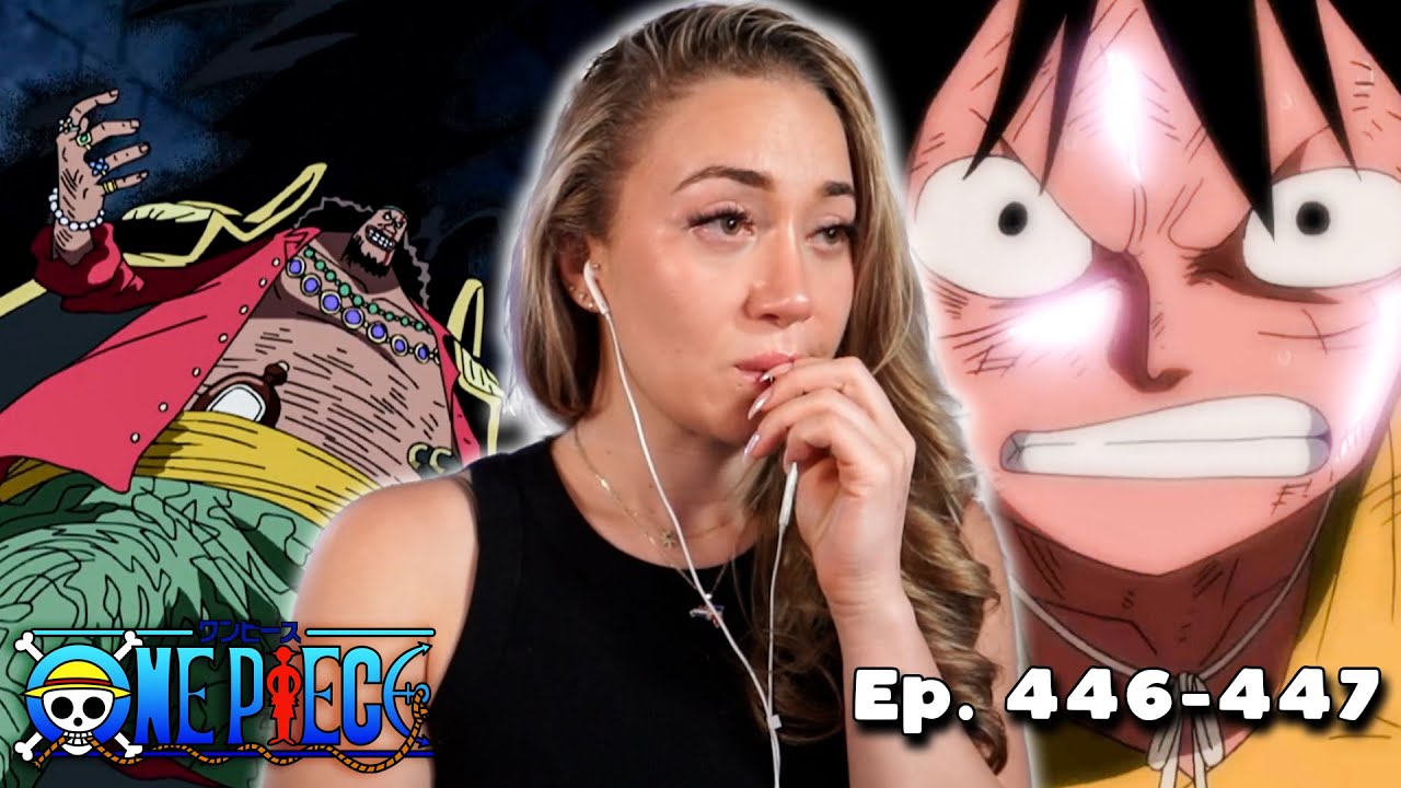 ЛУФФИ против ЧЁРНОЙ БОРОДЫ!! - РЕАКЦИЯ НА ЭПИЗОДЫ 446 И 447 ONE PIECE!
