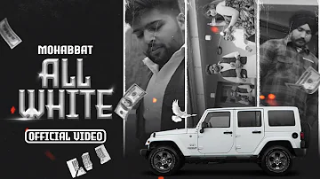 All White ( Official Video ) Mohabbat | Jass Sehmbi | JuDge | New Punjabi Songs 2023