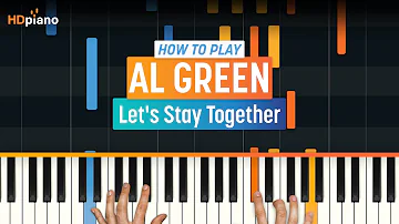 How to Play "Let's Stay Together" by Al Green | HDpiano (Part 1) Piano Tutorial