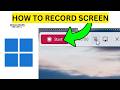 How To Record Screen on Windows 11(EASY)