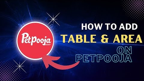how to add TABLE & AREA on petpooja billing software. || #billingsoftware #petpooja #restaurant