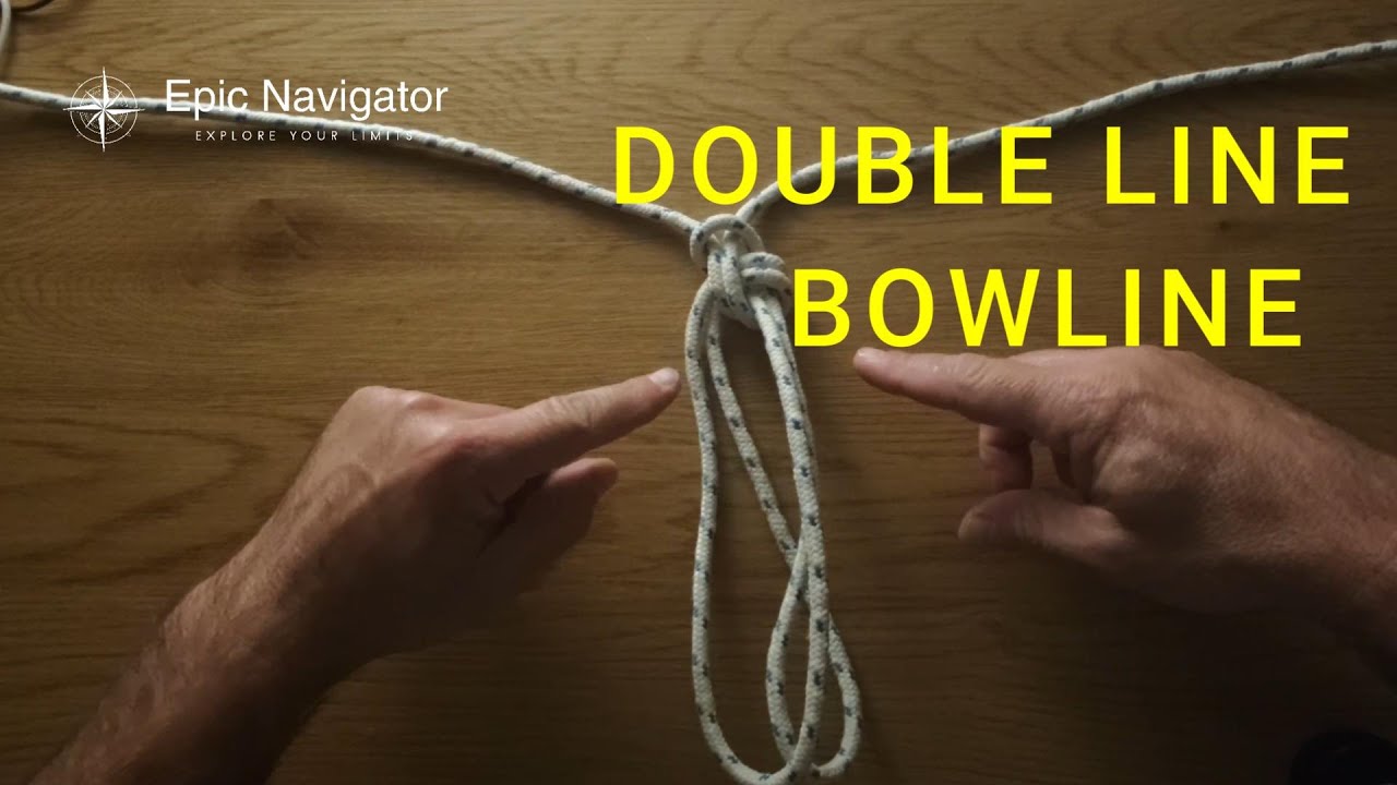 ⁣Advanced Sailing knots - Double Line Bowline