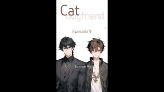 【ENGSUB】Cat Boyfriend Episode 9