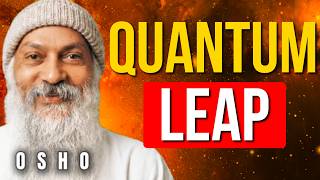 The Quantum Leap That Will Shift Your Reality (Instantly) | Osho Net Worth
