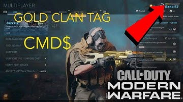 HOW TO GET A GOLD CLAN TAG IN MODERN WARFARE!!