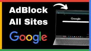How to Add AdBlock to Google Chrome – Quick Tutorial