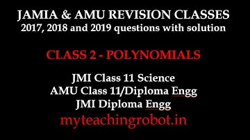 JMI /AMU 11Science| Diploma Engg|  POLYNOMIALS| Revision| 2017, 2018 and 2019 papers with solution