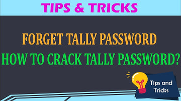 FORGET TALLY PASSWORD | HOW TO CRACK TALLY PASSWORD | TALLY PASSWORD RECOVERY DATA | PASSWORD BREAK