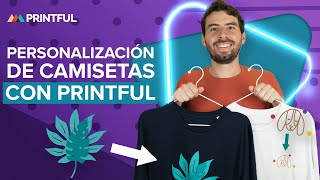 Cómo se personalizan las camisetas en Printful | Impresión bajo demanda 2024