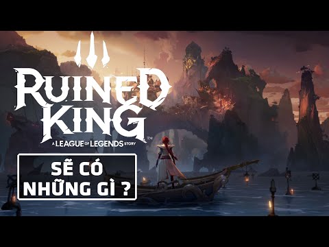 Ruined King: A League Of Legends Story Sẽ Có Những Gì ?