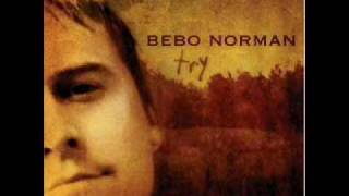 Watch Bebo Norman How You Love Me video