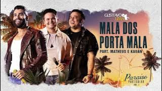 Gusttavo Lima - Mala dos Porta Mala part. Matheus e Kauan - DVD Paraíso Particular