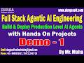 Full Stack Agentic AI Engineering tutorials || Demo - 1 || by Mr. Maha On 15-06-2026 @9PM (IST)