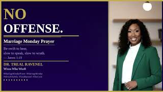 Marriage Monday Prayer - NO OFFENSE