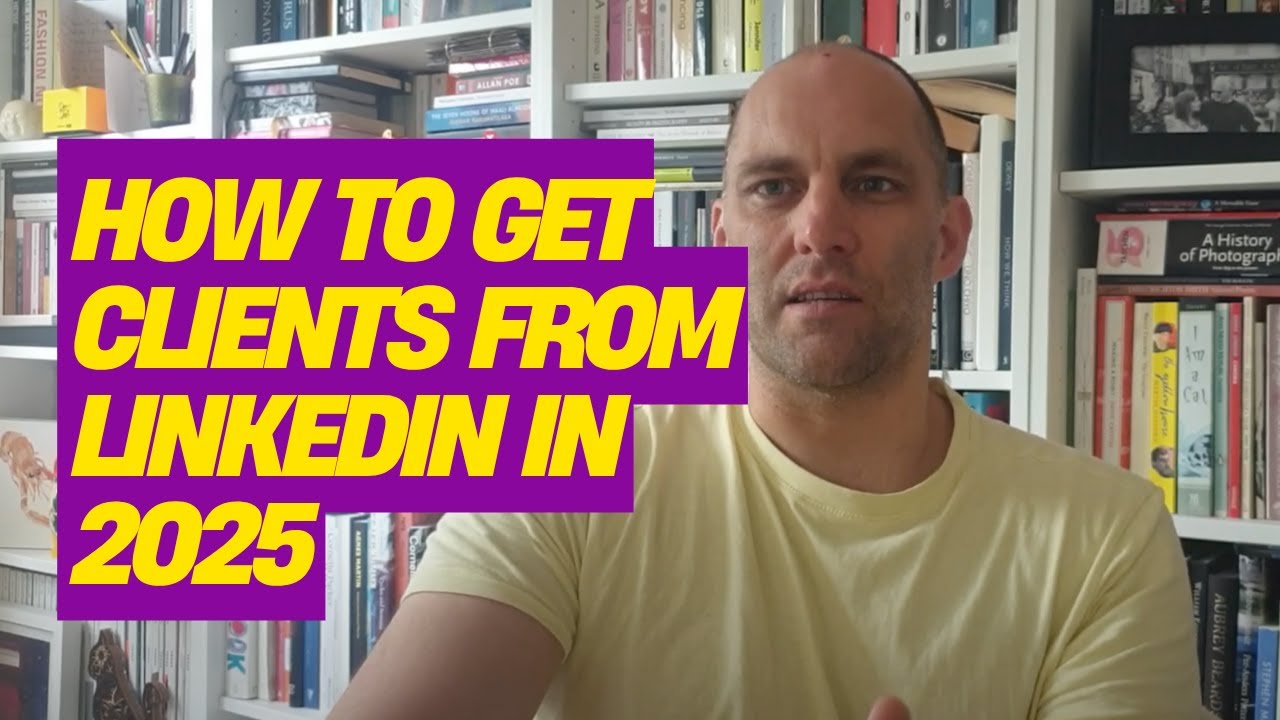 LinkedIn Marketing - How to get clients from LinkedIn in 2025 - YouTube