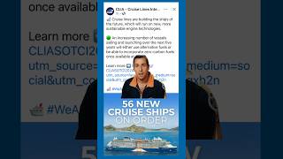 56 New Cruise Ships On Order