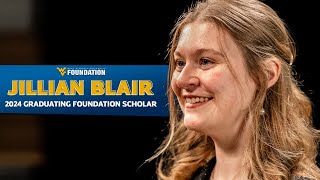 2024 Graduating Foundation Scholar: Jillian Blair