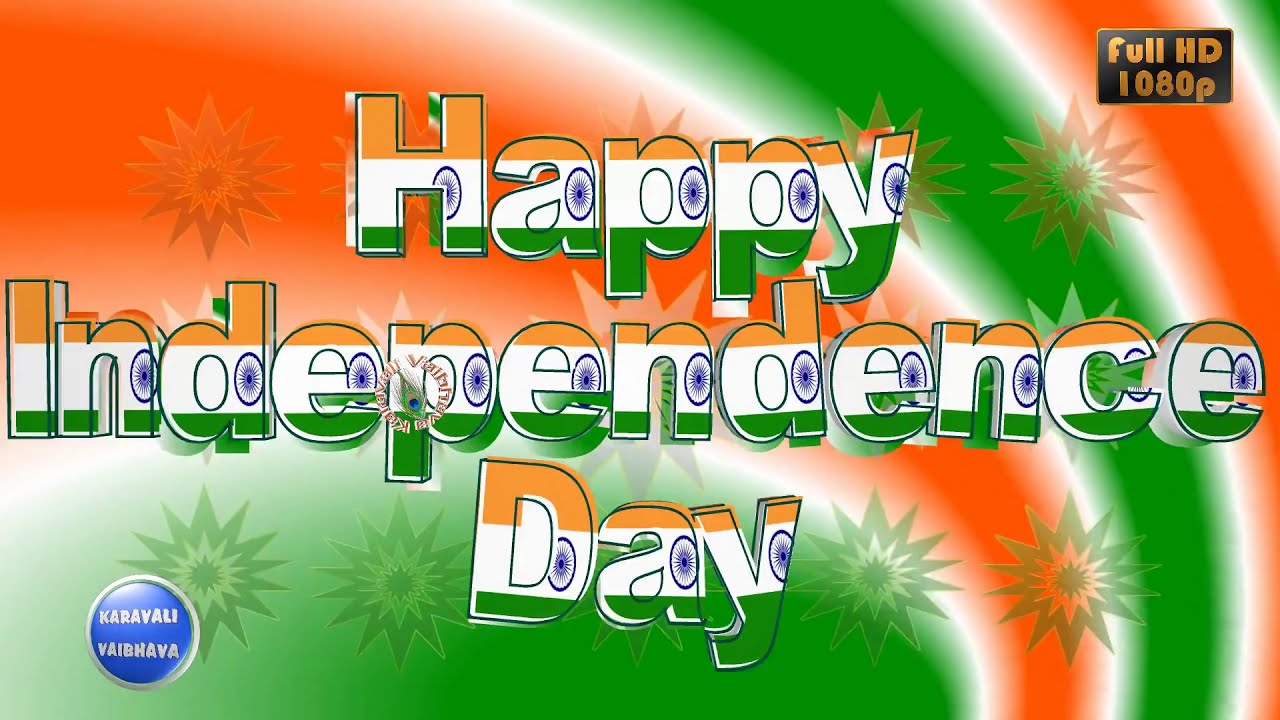 Happy Independence Day Wishes, Images, Greetings, Animation, 15 August Status, Quotes, Video