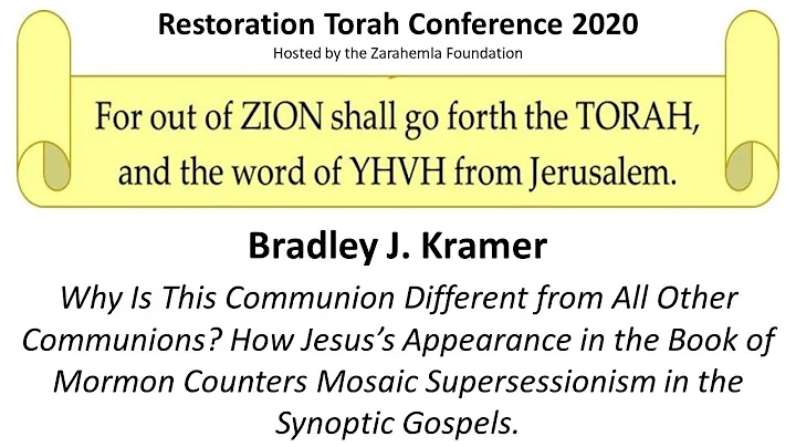 Bradley J. Kramer (Restoration Torah Conference 20...
