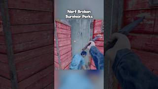 Nerf Broken Survivor Perks #dbd #dbdshorts #deadbydaylight #dbdclips #shorts