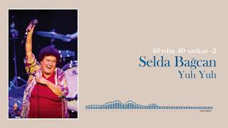 Yuh Yuh - Selda Bağcan | 40 Yılın 40 Şarkısı 2 Resimi