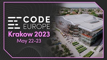 Code Europe 2023 Tech Festival in Krakow (May 22-23)