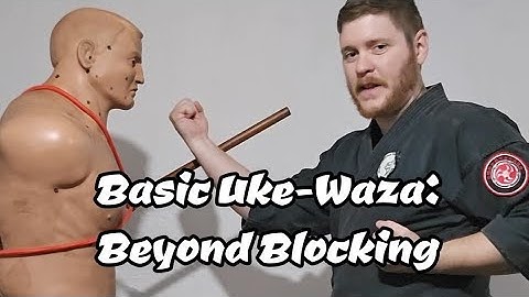 Basic Uke-Waza: Beyond Blocking