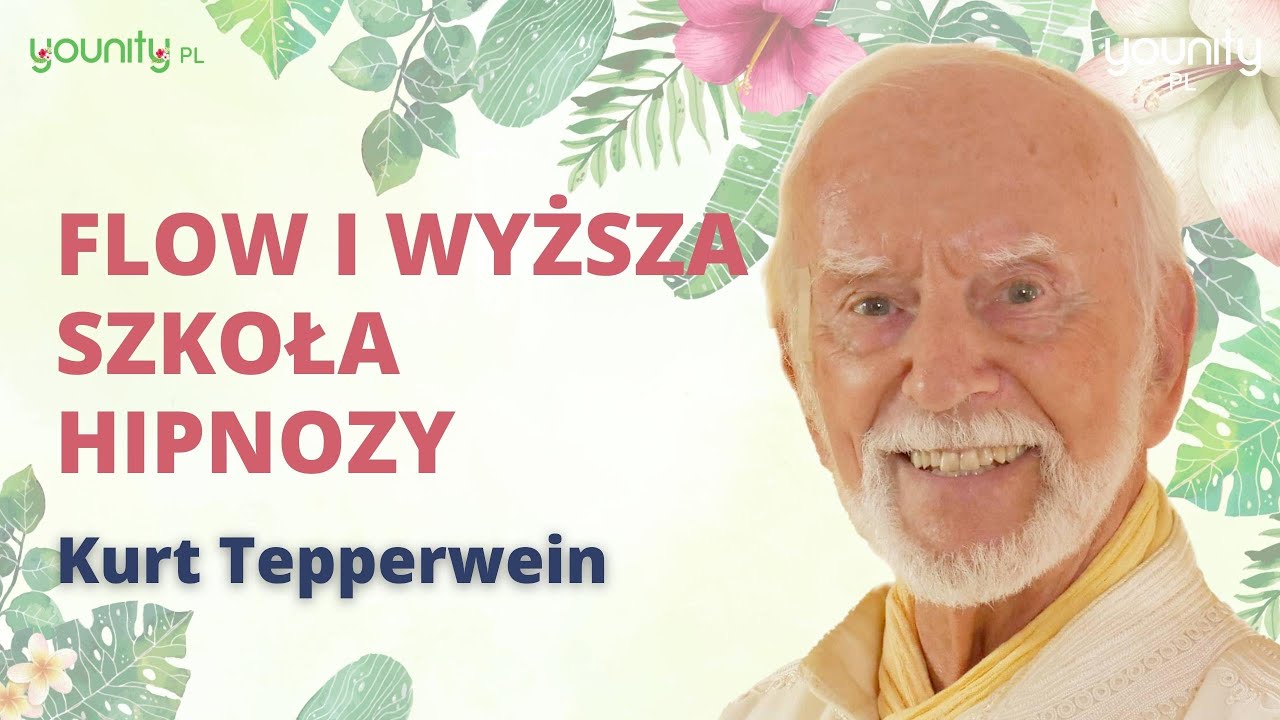 Kurt Tepperwein 🔥 Flow i wyższa szkoła hipnozy | PO POLSKU | PL 🇵🇱