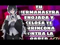 Tu hermanastra enojada y celosa te arrincona contra la pared+17|asmr roleplay|Yuli Asmr 💤