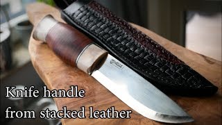 Making a knife handle from stacked leather