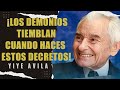 Yiye Ávila - ¡Los Demonios Tiemblan Cuando Haces Estos Decretos!