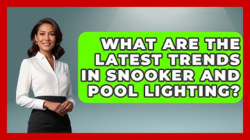 What Are The Latest Trends In Snooker And Pool Lighting? - Billiards Hustlers