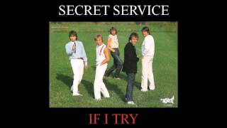 Secret Service ‎- If I Try