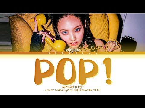 NAYEON 'POP!' Sub Español (나연 POP! 가사) (Color Coded Lyrics)