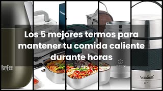 Termo comida: Los 5 mejores termos para mantener tu comida caliente durante  horas 