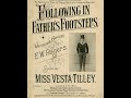 Vesta Tilley &quot;I&#39;m Following In Father&#39;s Footsteps&quot; Edison cylinder 13571 British Music Hall = London