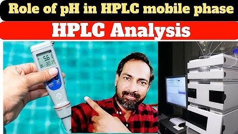 hplc mobile phase troubleshooting | role of pH | voice of kayani