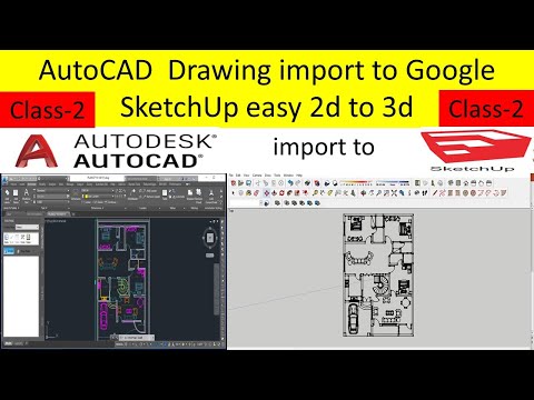 Auto Cad  Drawing import to Google Sketch Up easy 2d to 3d
