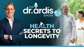 The Dr Ardis Show: Health Secrets to Longevity