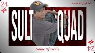 SULTAN SQUAD 2 : GOG - Episode 24