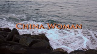 China Woman - How Can It Be?