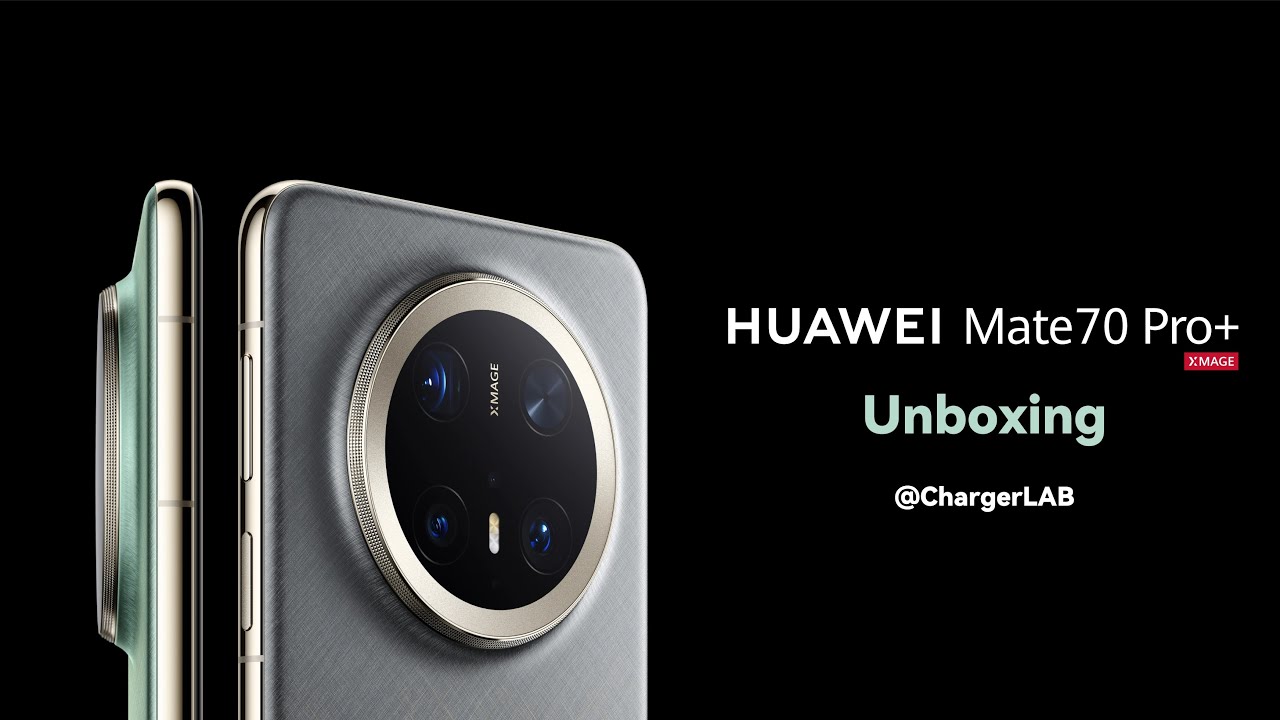 Unboxing of Huawei Mate 70 Pro+ - ChargerLAB - Charger, Battery