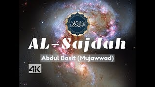 Abdul Basit (Mujawwad) - Surah Al-Sajdah with English | 4K Ultra HD