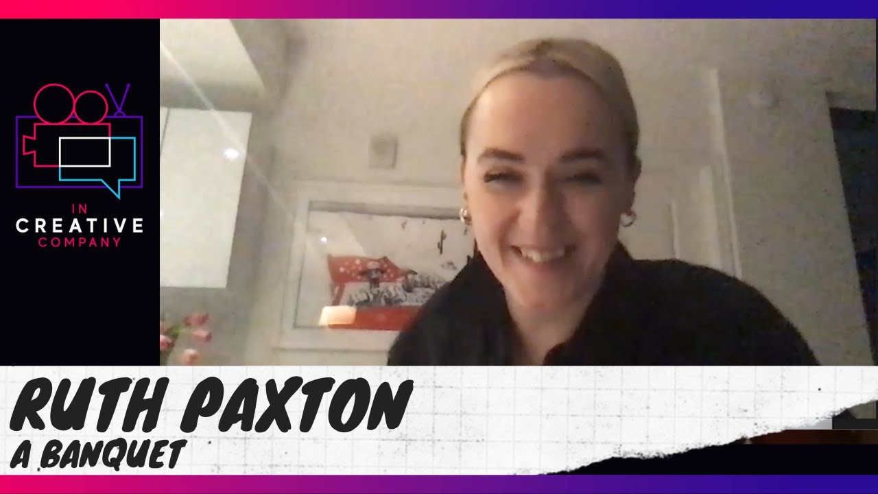 Director Ruth Paxton on A Banquet