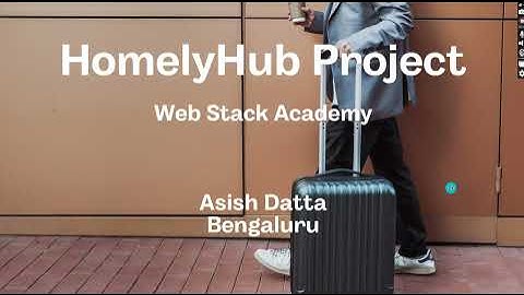 Homely Hub || MERN Stack Internship Project Presentation In WSA