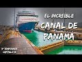 ASÍ CRUZA UN BARCO GIGANTE EL CANAL DE PANAMÁ ! | IMPULSO AVENTURERO